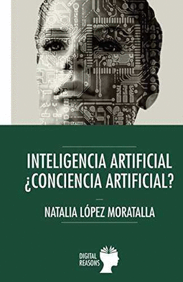 Imagen de portada del libro Inteligencia artificial, ¿conciencia artificial?