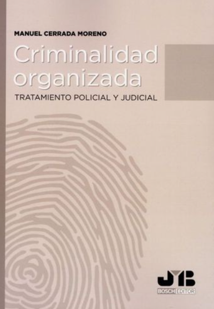 Imagen de portada del libro Criminalidad organizada. Tratamiento policial y judicial