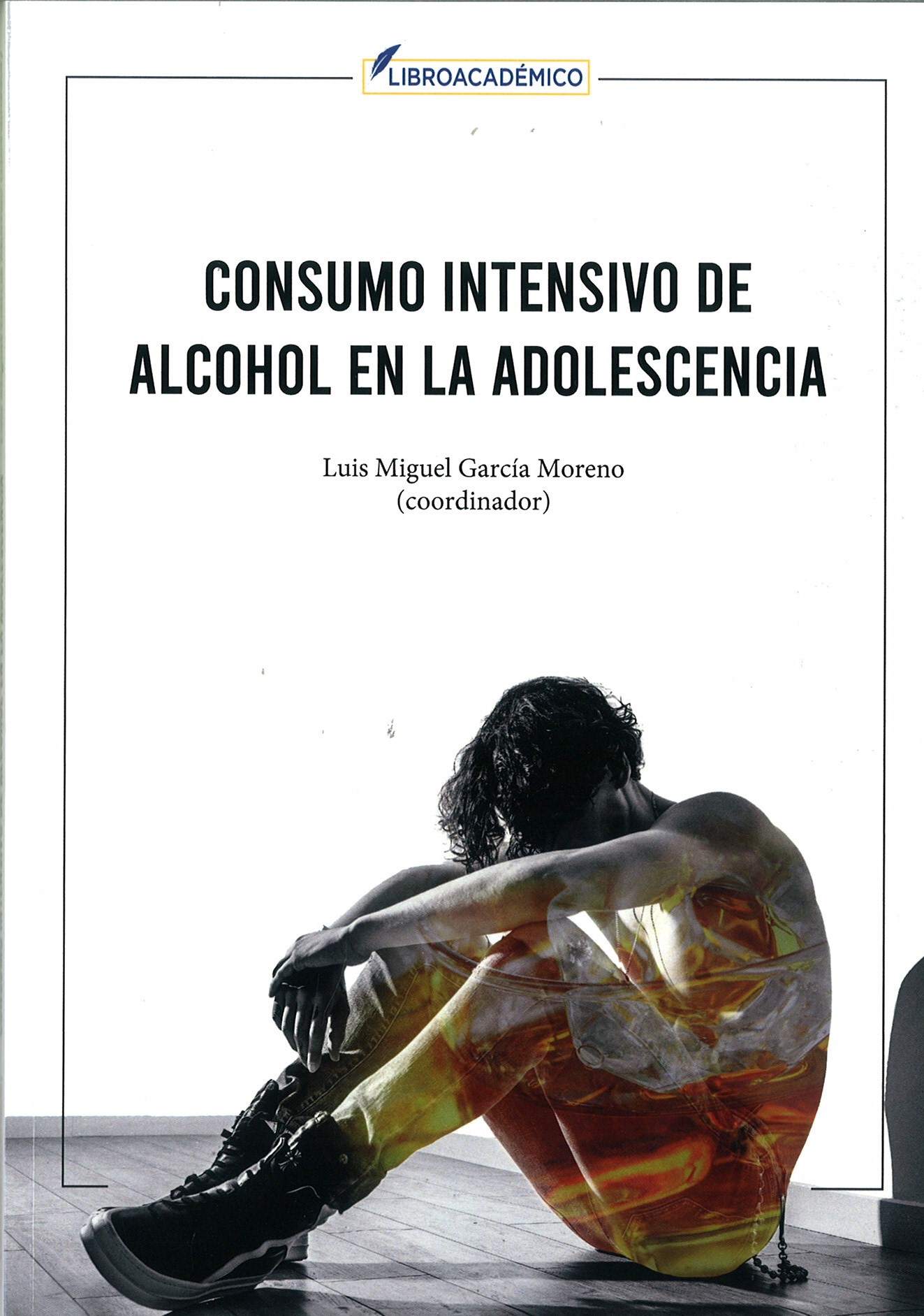 Imagen de portada del libro Consumo intensivo de alcohol en la adolescencia