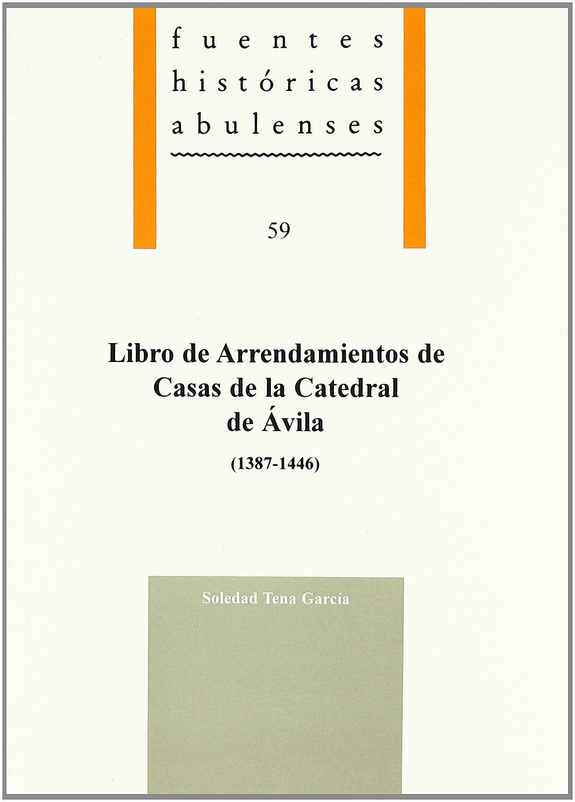 Imagen de portada del libro Libro de arrendamientos de casas de la Catedral de Ávila