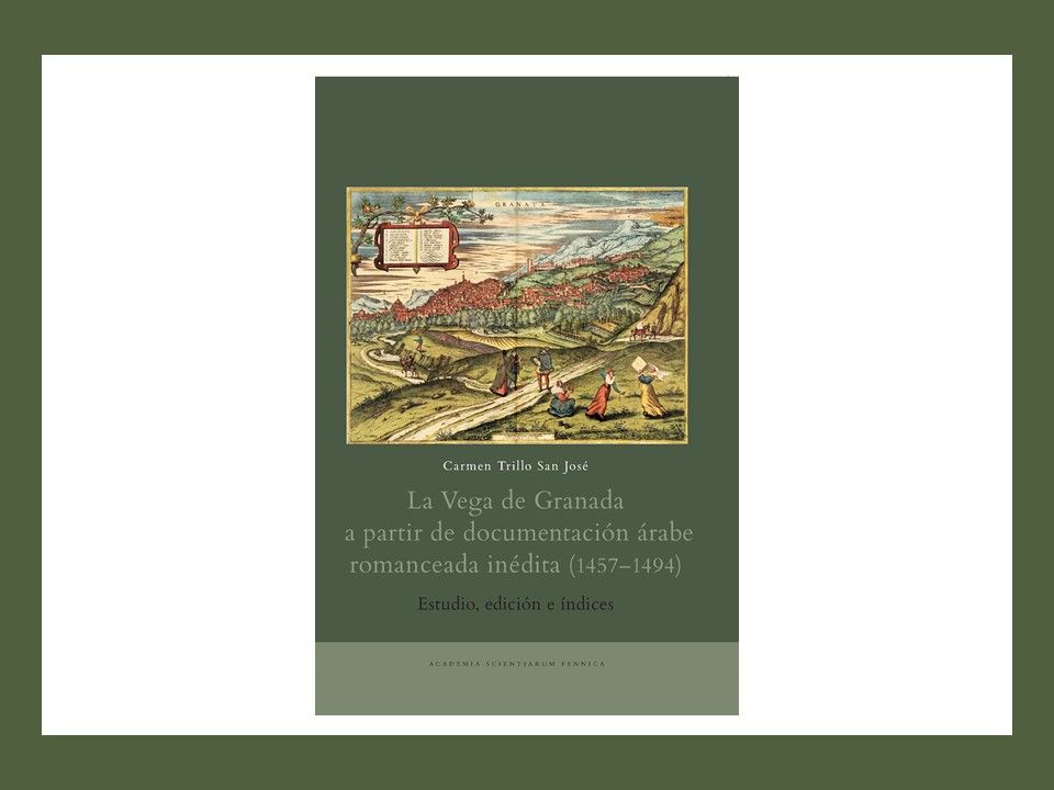 Imagen de portada del libro La Vega de Granada a partir de documentación árabe romanceada inédita (1457-1494)