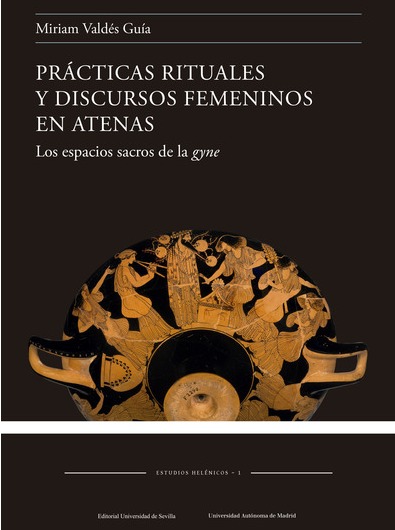 Imagen de portada del libro Prácticas rituales y discursos femeninos en Atenas