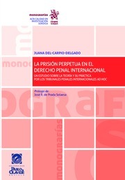 Imagen de portada del libro La prisión perpetua en el derecho penal internacional