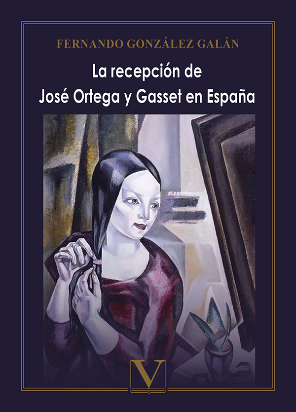 Imagen de portada del libro La recepción de José Ortega y Gasset en España