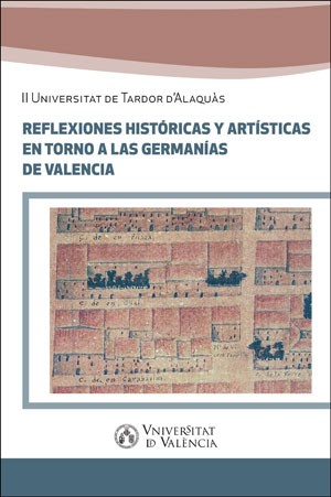 Imagen de portada del libro Reflexiones históricas y artísticas en torno a las Germanías de Valencia