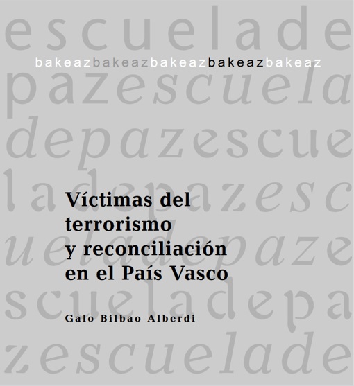Imagen de portada del libro Víctimas del terrorismo y reconciliación en el País Vasco