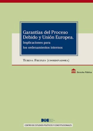 Imagen de portada del libro Garantías del proceso debido y Unión Europea