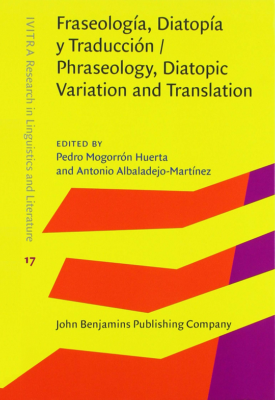 Imagen de portada del libro Fraseología, Diatopía y Traducción / Phraseology, Diatopic Variation and Translation