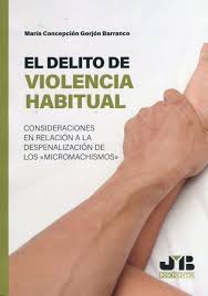 Imagen de portada del libro El delito de violencia habitual