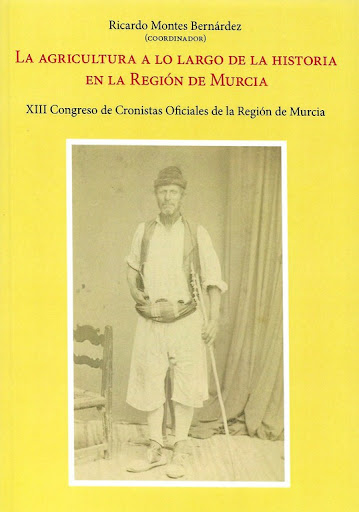 Imagen de portada del libro La agricultura a lo largo de la historia en la Región de Murcia