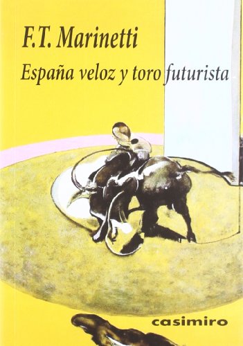 Imagen de portada del libro España veloz y toro futurista