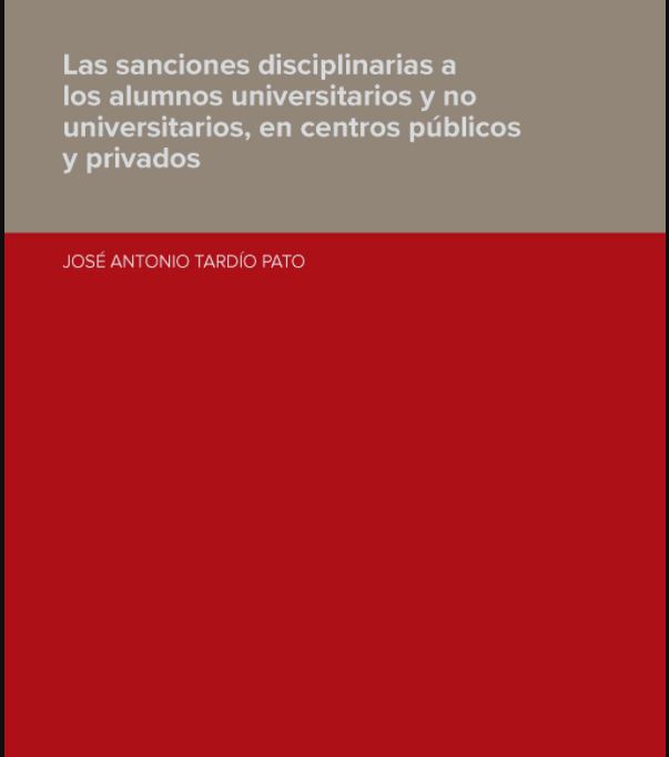 Imagen de portada del libro Las sanciones disciplinarias a los alumnos universitarios y no universitarios, en centros públicos y privados