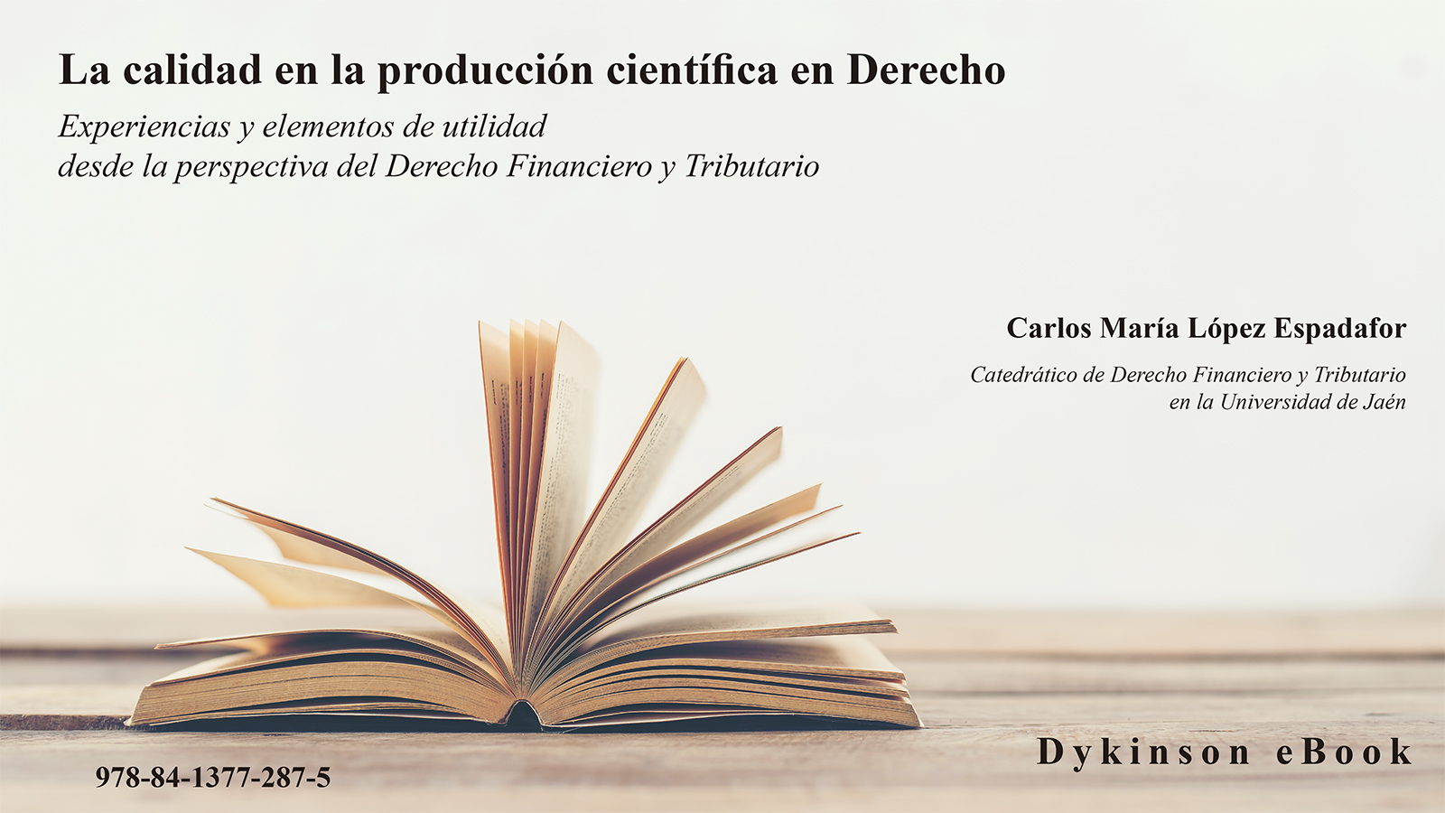 Imagen de portada del libro La calidad en la producción científica en Derecho