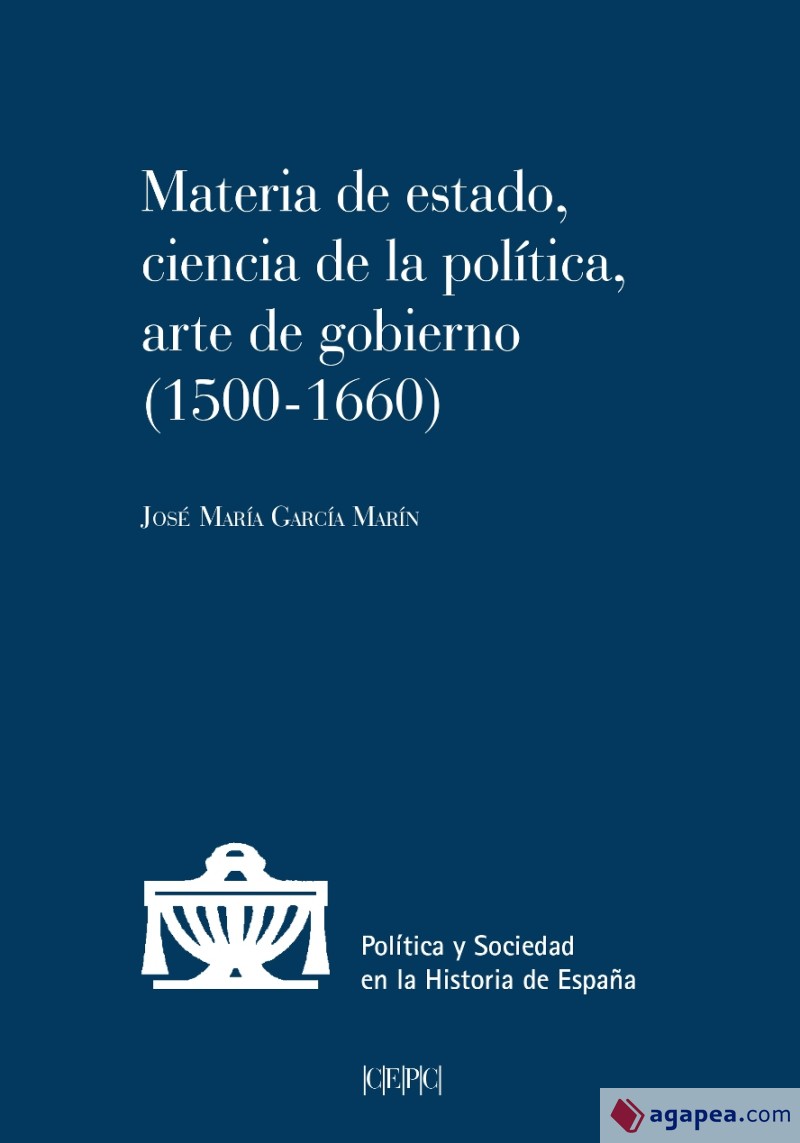 Imagen de portada del libro Materia de estado, ciencia de la política y arte de gobierno, 1500-1660