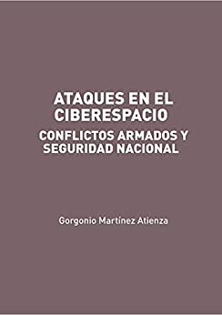 Imagen de portada del libro Ataques en el Ciberespacio