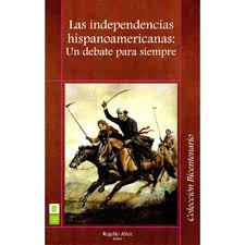 Imagen de portada del libro Las independencias hispanoamericanas