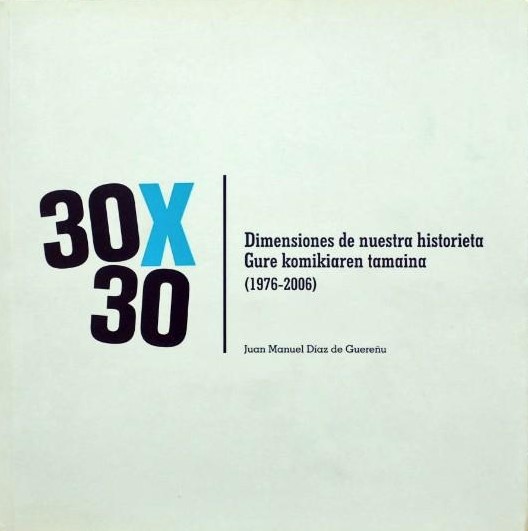 Imagen de portada del libro 30 x 30, dimensiones de nuestra historieta