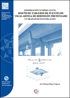 Imagen de portada del libro Optimización numérica en el diseño de tableros de puentes de vigas artesa de hormigón pretensado