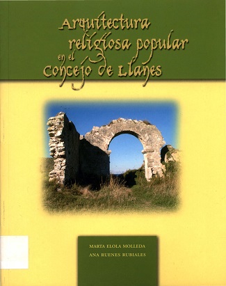 Imagen de portada del libro Arquitectura religiosa popular en el concejo de Llanes