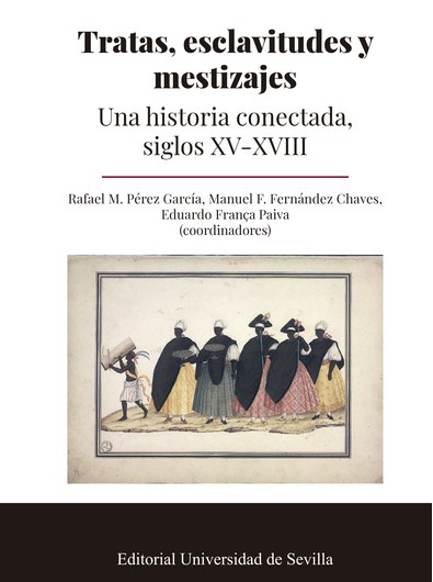 Imagen de portada del libro Tratas, esclavitudes y mestizajes