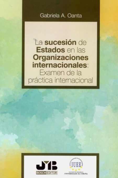 Imagen de portada del libro La sucesión de Estados en las organizaciones internacionales