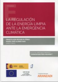 Imagen de portada del libro La regulación de la energía limpia ante la emergencia climática