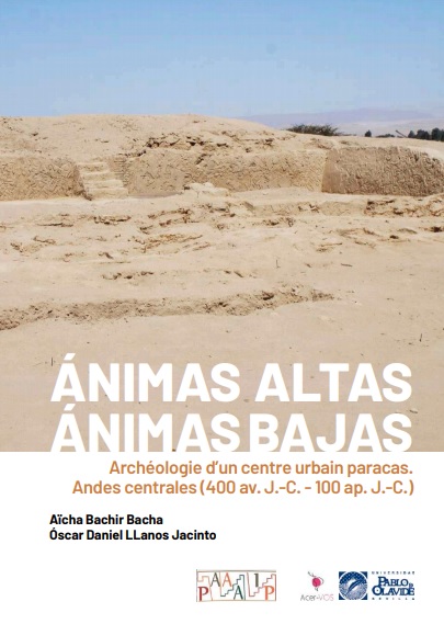Ánimas Altas, Ánimas Bajas: Archéologie d'un centre urbain paracas. Andes  centrales (400 av. J.-C. - 100 ap. J.-C.) - Dialnet
