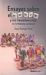Imagen de portada del libro Ensayos sobre el poder y sus resistencias en la historia universal.