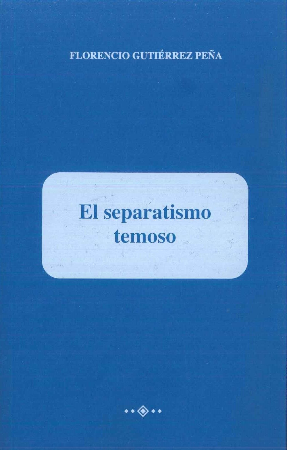 Imagen de portada del libro El separatismo temoso