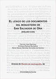 Imagen de portada del libro El léxico de los documentos del monasterio de San Salvador de Oña (siglos X-XIII)