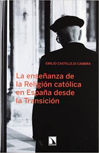 Imagen de portada del libro La enseñanza de la religión católica en España desde la Transición