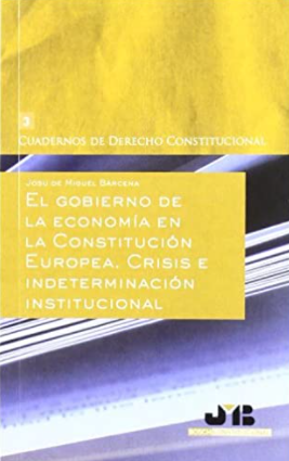 Imagen de portada del libro El gobierno de la economía en la Constitución Europea