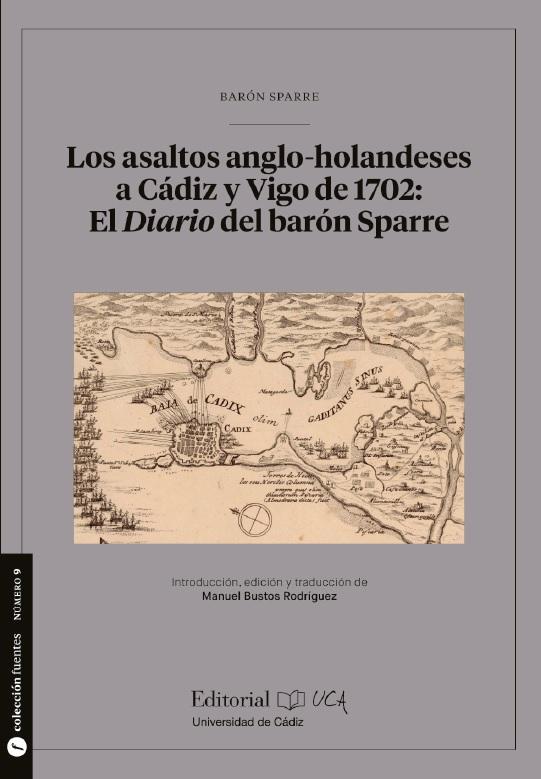 Imagen de portada del libro Los asaltos anglo-holandeses a Cádiz y Vigo de 1702