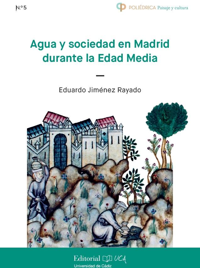 Imagen de portada del libro Agua y sociedad en Madrid durante la Edad Media