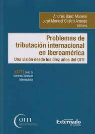 Imagen de portada del libro Problemas de la tributación internacional en Iberoamérica
