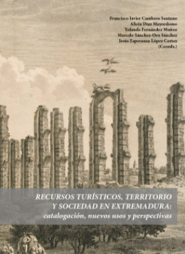 Imagen de portada del libro Recursos turísticos, territorio y sociedad en Extremadura