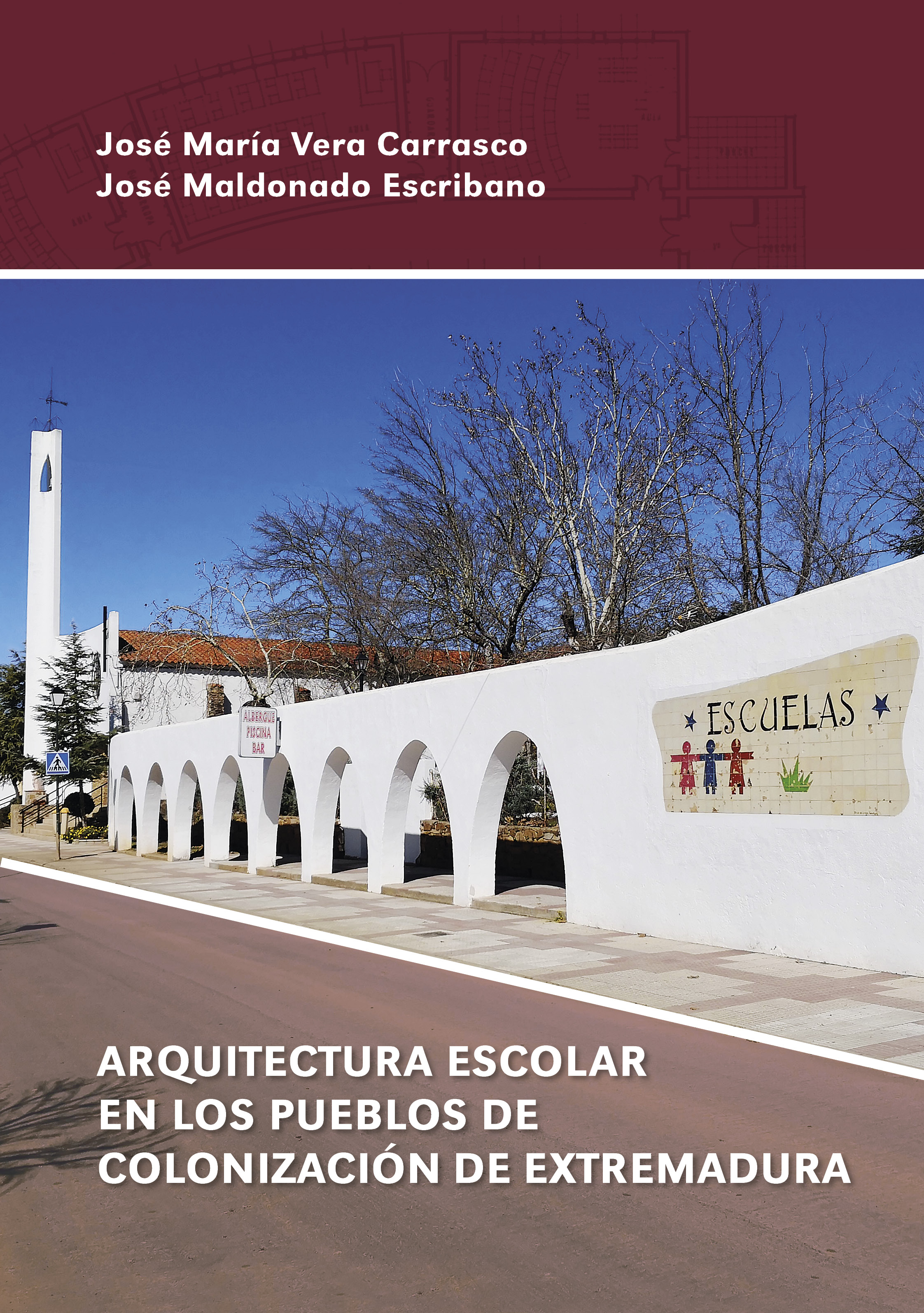 Imagen de portada del libro Arquitectura escolar en los pueblos de colonización de Extremadura