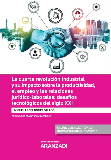 Imagen de portada del libro La cuarta revolución industrial y su impacto sobre la productividad, el empleo y las relaciones jurídico-laborales