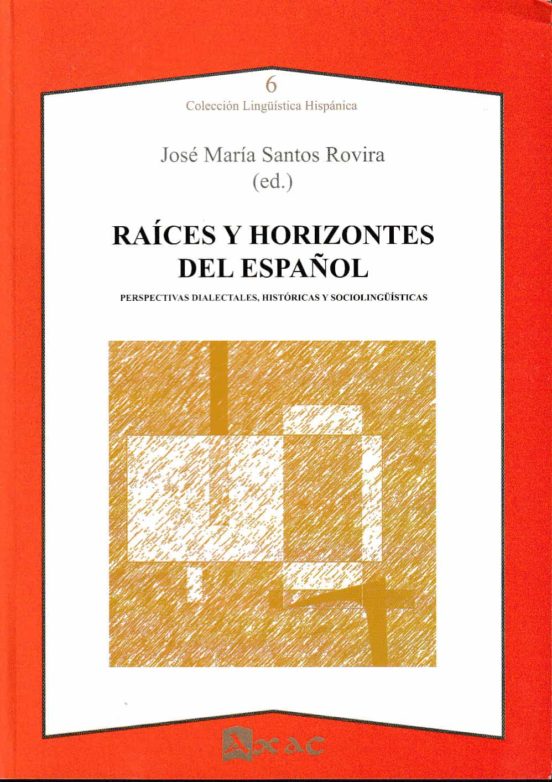 Imagen de portada del libro Raíces y horizontes del español