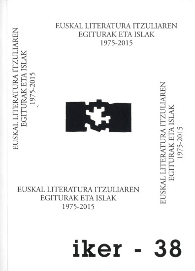 Imagen de portada del libro Euskal literatura itzuliaren egitura eta islak 1975-2015