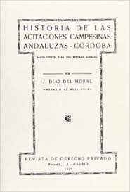 Imagen de portada del libro Historia de las agitaciones campesinas andaluzas, Córdoba