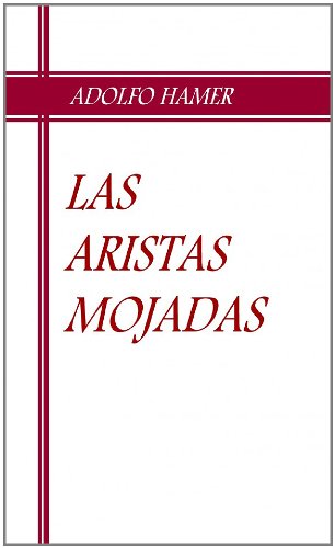 Imagen de portada del libro Las aristas mojadas