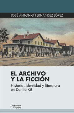 Imagen de portada del libro El archivo y la ficción