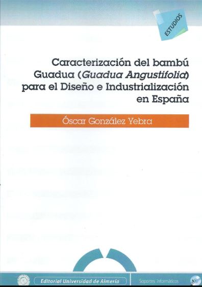 Imagen de portada del libro Caracterización del bambú Guadua (Guadua Angustifolia) para el diseño e industrialización en España