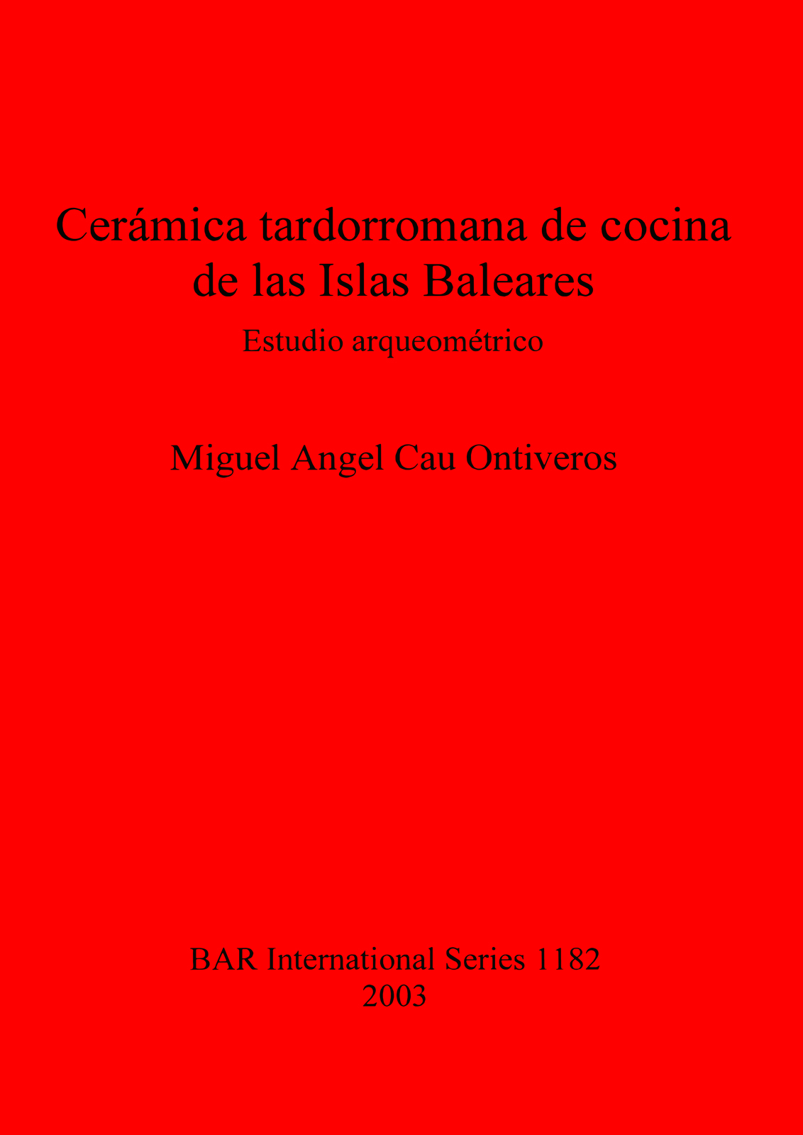 Imagen de portada del libro Cerámica tardorromana de cocina de las Islas Baleares