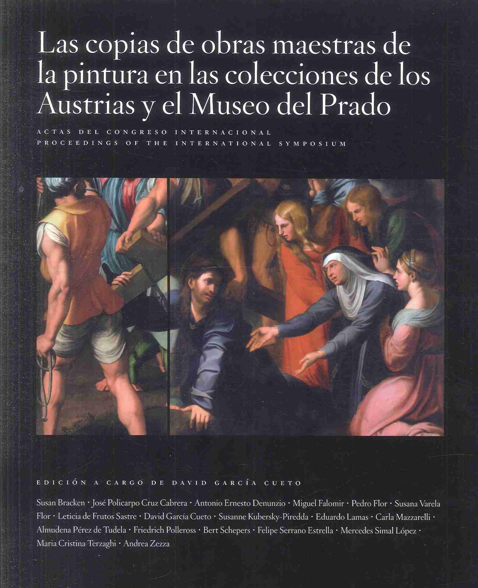 Imagen de portada del libro Las copias de obras maestras de la pintura en las colecciones de los Austrias y el Museo del Prado