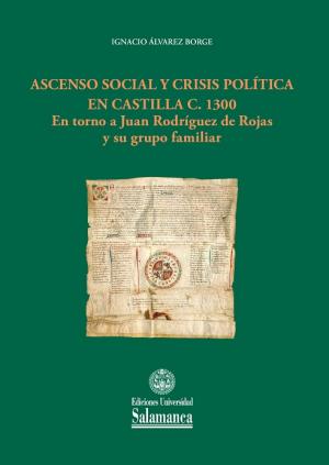 Imagen de portada del libro Ascenso social y crisis política en Castilla c.1300