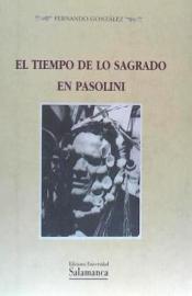 Imagen de portada del libro El tiempo de lo sagrado en Pasolini