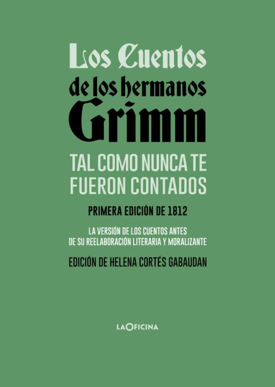 Imagen de portada del libro Los cuentos de los hermanos Grimm tal como nunca te fueron contados