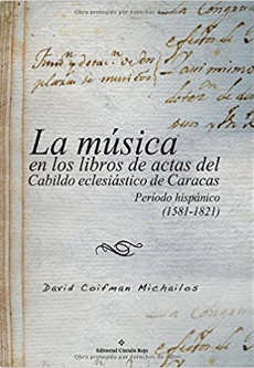 Imagen de portada del libro La música en los libros de actas del Cabildo eclesiástico de Caracas